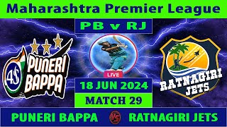 Puneri Bappa vs Ratnagiri Jets  PB vs RJ  Maharashtra Premier League 2024  Cricket Info Live [upl. by Anafetse]