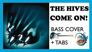 THE HIVES  COME ON HD BASS COVER  TABS [upl. by Llekcor577]