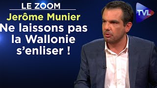 Ne laissons pas la Wallonie s’enliser   Le Zoom  Jerôme Munier  TVL [upl. by Sherl]