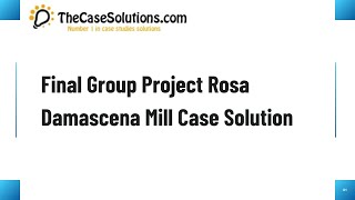 Final Group Project Rosa Damascena Mill Case Solution [upl. by Llerred]