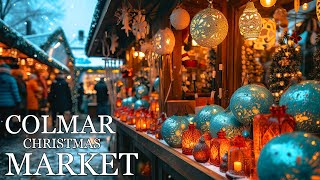 COLMAR 🇫🇷 🎄The Most Beautiful Chistmas Market In Alsace France 4K  CAPTIONS [upl. by Farrah821]