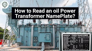 How to read an Oil Power Transformer Nameplate Explained [upl. by Pomfrey962]