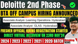 Breaking News Deloitte 2nd Phase BTA Hiring Announced For 2024 2023 2022 Batch  Associate Analyst [upl. by Arraeic229]