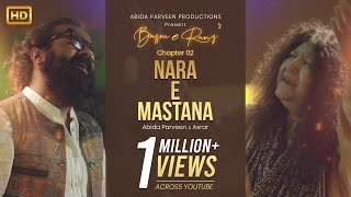 NARA E MASTANA  Abida Parveen amp Asrar  BazmeRang Chapter 2  Official Video [upl. by Innoc904]