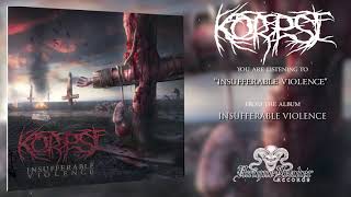 Korpse  Insufferable Violence Official Album Stream [upl. by Shulamith]