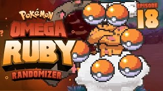 STAY IN THE POKEBALL  Pokémon Omega Ruby amp Alpha Sapphire RANDOMIZER Nuzlocke Episode 18 [upl. by Walli]