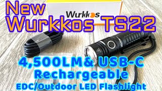 New Wurkkos TS22 4500LM LED flashlight unboxing and review with Nighttime Beamshots [upl. by Strait755]