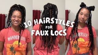 10 HAIRSTYLES for FAUX LOCS ✨ HAIR TUTORIAL [upl. by Larner732]