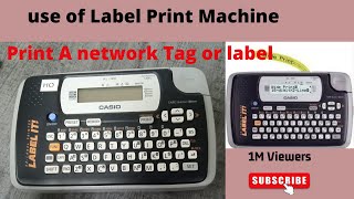 How to Print A network Tag With Casio Tag Machine  How to Use Casio Label Print Machine [upl. by Giltzow]