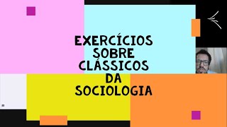 Exercícios sobre autores clássicos da sociologia [upl. by Suter]