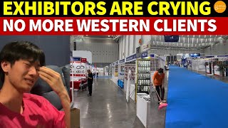 China’s Expos Are Dying Visitors Plummet by 90 No More Western Clients Exhibitors Are Crying [upl. by Chester]