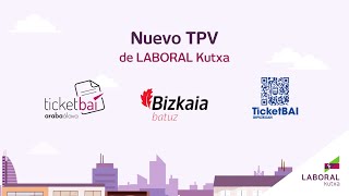 NUEVO TPV TICKETBAI DE LABORAL Kutxa [upl. by Nonnaer]