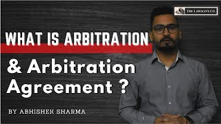 What is Arbitration  Arbitration Agreement  Section 7 [upl. by Siuluj895]