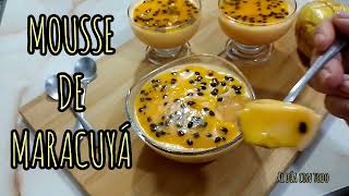 MOUSSE DE MARACUYÁ ¡SUPER FACIL 😋 POSTRE DE FRUTAS [upl. by Notlrahc]