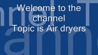 Types of Air dryer [upl. by Morgana]