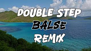 DOUBLE STEP BALSE REMIX NON STOP  ISABELA REMIX SONGS [upl. by Ecidnac]