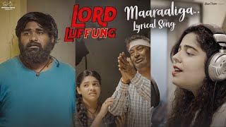 Maaraaliga Lyrical Song  Lord Luffung Web Series  Babloo Mayaa  Lipsika  Infinitum Media [upl. by Ahsinal]