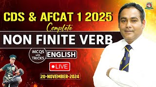 CDS amp AFCAT 1 Exam 2025 I English Non  Finite Verb👉MCQS With tricks quotLIVEquot🔥Class I English Tutorial [upl. by Lossa]