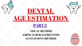 Dental age estimation  Forensics  Gustafsons method  Visual method  Amino acid racemization [upl. by Aicelet]