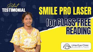 Smile Pro Laser for Glass Free Reading  Uma Eye Clinic [upl. by Johna]