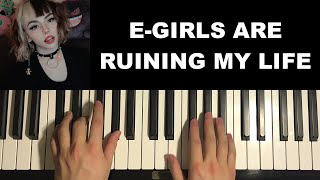 Corpse  E Girls Are Ruining My Life Piano Tutorial Lesson [upl. by Stevie948]