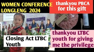 CLOSING CEREMONY LTBC YOUTH3rd women conference Longleng 2024 blessed to be part of this program [upl. by Eekaz]