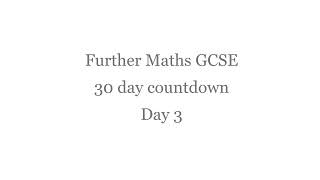 Further Maths GCSE 30 day countdown  Day 3 [upl. by Varick777]