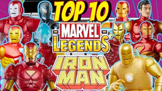 My TOP 10 Favorite MARVEL LEGENDS IRON MAN Figures [upl. by Nylleoj]