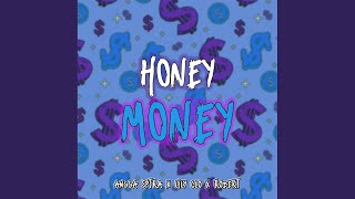 Honey Money [upl. by Miru750]