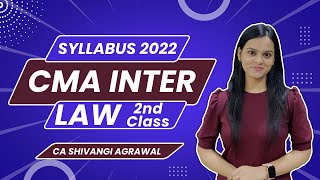 CMA Inter Law  New Syllabus 2022  Paper 5 Business Laws amp Ethics  2nd Class [upl. by Atineb]