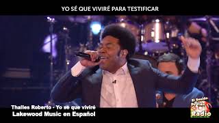 Thalles Roberto y Lakewood Music  Yo se que viviré [upl. by Anole371]