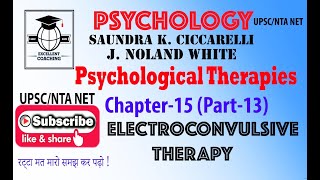 CiccarelliPsychological TherapiesElectroconvulsive TherapyChapter 15Part 13 [upl. by Leidag521]