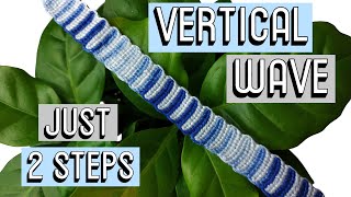 VERTICAL WAVE CC  Friendship Bracelets [upl. by Uchish431]