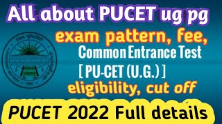 All ABOUT PUCET 2023  UG  PG admission  Syllabus  seats  fees  eligibility  puchd pu [upl. by Bernelle510]