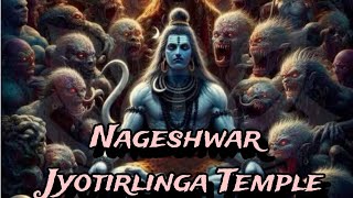 Nageshwar Jyotirlinga Temple  Story Of Twelve Jyotirlinga Temple 😮 [upl. by Chandal]