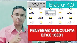 Penyebab Muncul ETax 10001 Saat Buka Efaktur 40 [upl. by Pump]