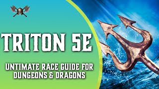 Triton 5e  Ultimate Race Guide for Dungeons and Dragons [upl. by Mcgray]