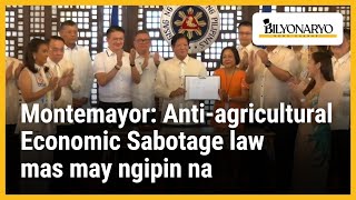 Montemayor Antiagricultural Economic Sabotage law mas may ngipin na  Agenda [upl. by Llemart]