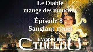 JDR Cthulhu  BERLIN  Le diable mange des mouches  Épisode 8 FIN quotCollaborateursquot [upl. by Nathalie]