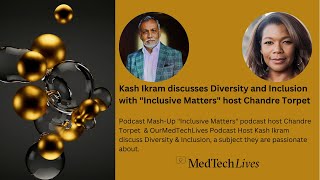 Bonus Inclusive Matters  Chandre And Kash talk Diversity and Inclusion [upl. by Ahsiekam534]