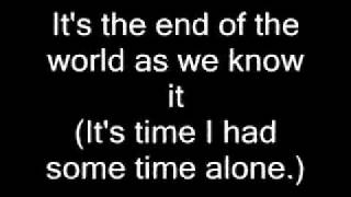 ITS THE END OF THE WORLD AS WE KNOW IT LYRIC VIDEO [upl. by Zilber]