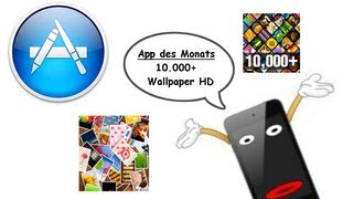 App des Monats 3 10000 Wallpaper HD  kostenlos HD [upl. by Ahsrats]