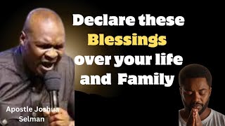 Powerful Blessings for You and Your Family  Apostle Joshua Selman [upl. by Bethesde334]