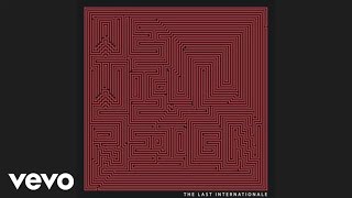 The Last Internationale  Fire Audio [upl. by Acirtal227]