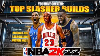 TOP 5 MOST OVERPOWERED SLASHER BUILDS ON NBA 2K22🔥🔥🔥BEST BUILDS 2K22 [upl. by Wenz788]