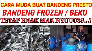 CARA MEMBUAT BANDENG PRESTO DARI IKAN FROZEN amp BEKU PART 1 [upl. by Tiga]