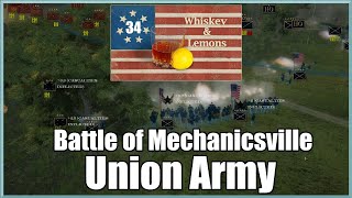 Union Army Battle of Mechanicsville Ep34 Whiskey amp Lemons DLC Grand Tactician The Civil War [upl. by Hanselka]