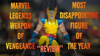 Marvel Legends Wolverine Review Weapon Of Vengence Biggest Disappointment Of 2024 By Hasbro [upl. by Vevine]