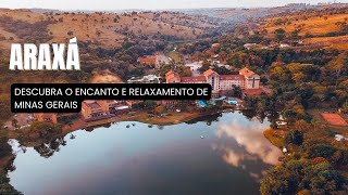 Araxá – Descubra o Encanto e Relaxamento de Minas Gerais [upl. by Engenia]