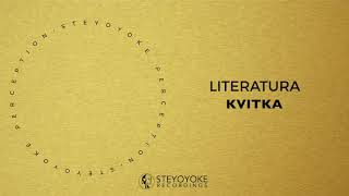 Literatura  Kvitka Original Mix  Steyoyoke [upl. by Koffman]